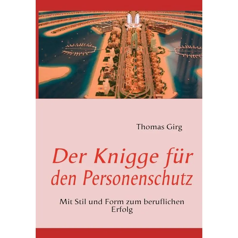 Der Knigge für den Personenschutz