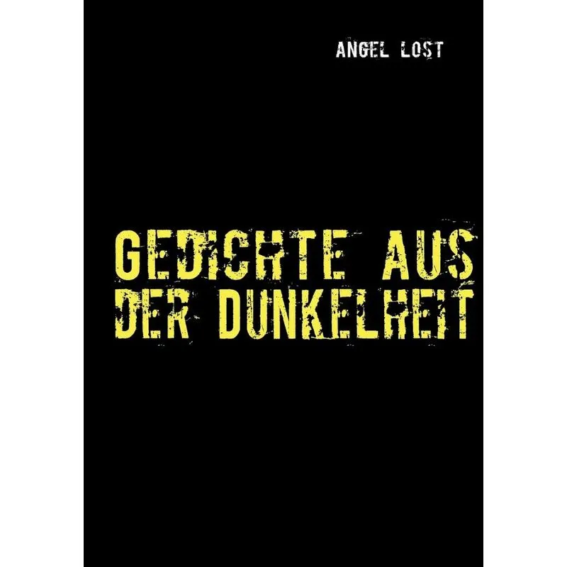Gedichte Aus Der Dunkelheit
