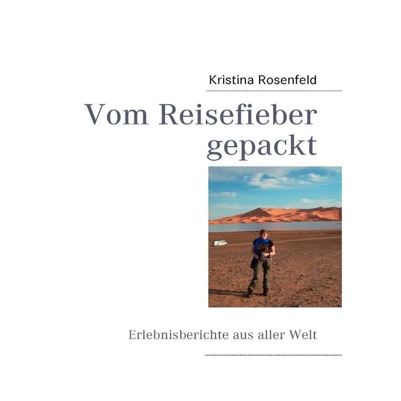 Vom Reisefieber gepackt