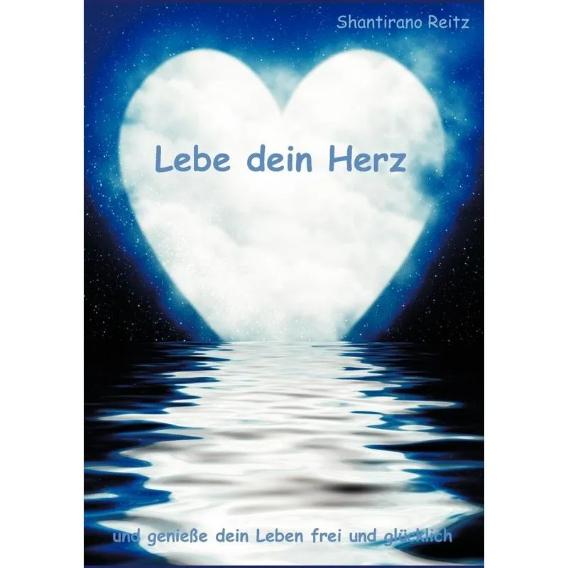Lebe Dein Herz