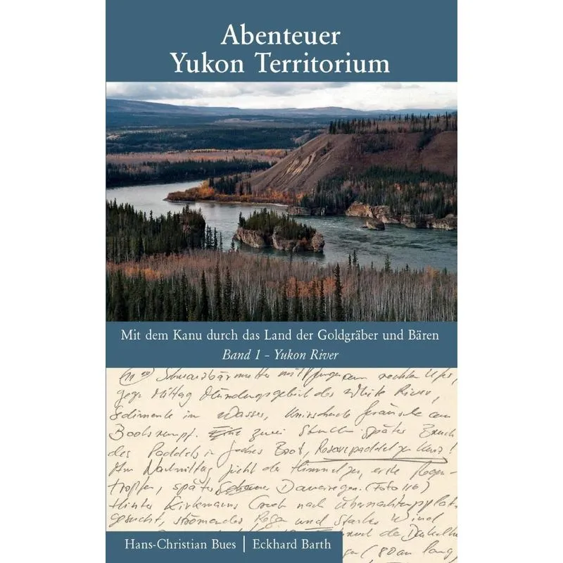 Abenteuer Yukon Territorium Band 1