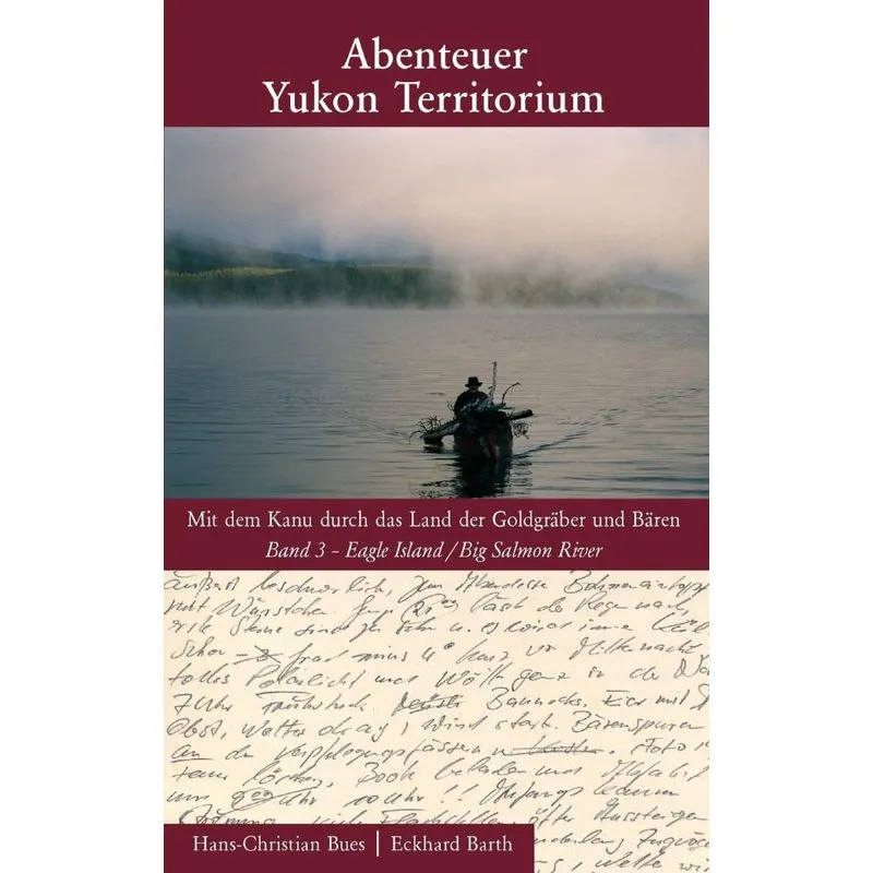 Abenteuer Yukon Territorium Band 3
