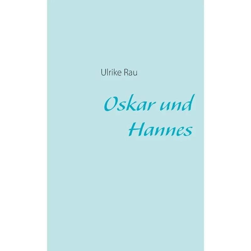 Oskar und Hannes
