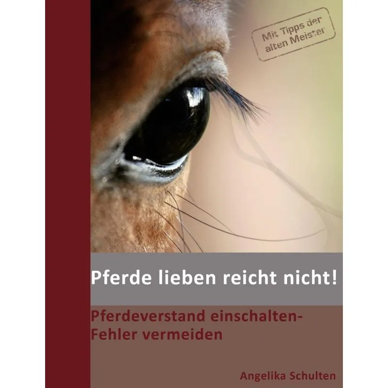 Pferde lieben reicht nicht!