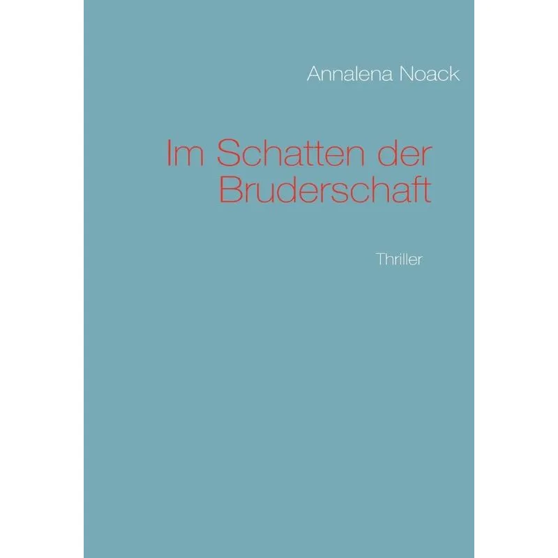 Im Schatten der Bruderschaft