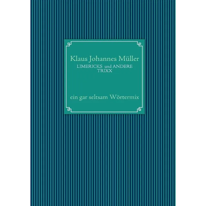 LIMERICKS und ANDERE TRIXX