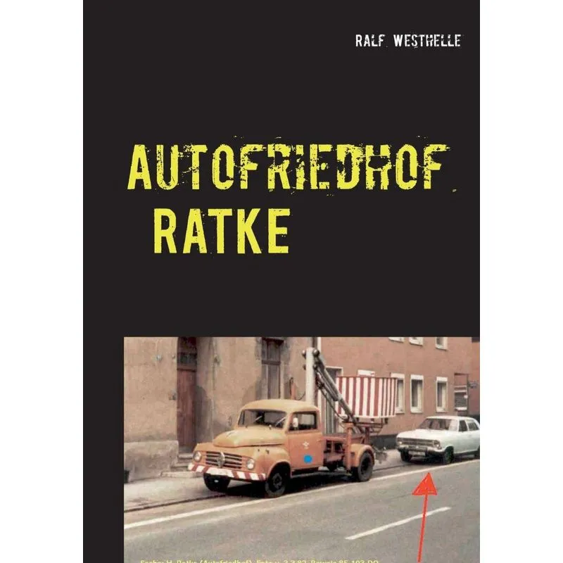 Autofriedhof Ratke