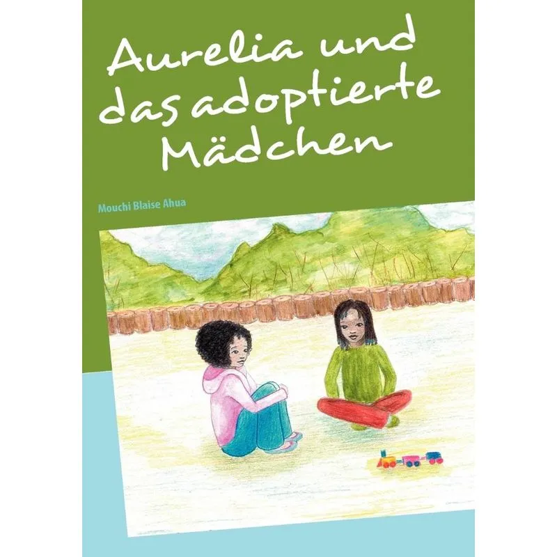 Aurelia und das adoptierte Mädchen