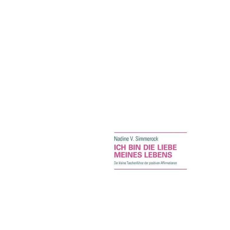 Ich Bin Die Liebe Meines Lebens