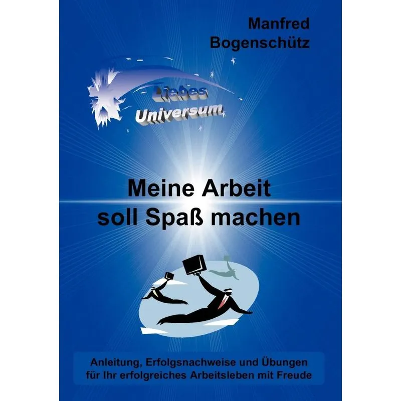 Meine Arbeit soll Spaß machen