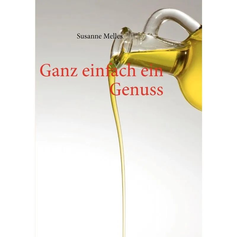 Ganz einfach ein Genuss
