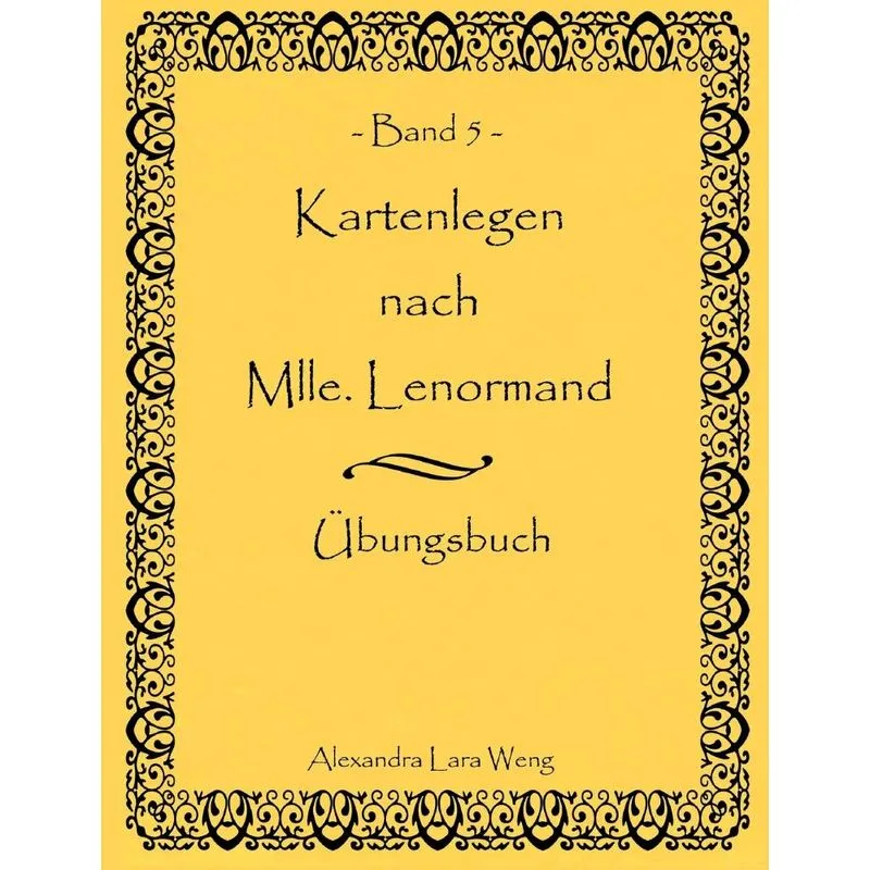 Kartenlegen Nach Mlle. Lenormand Band 5