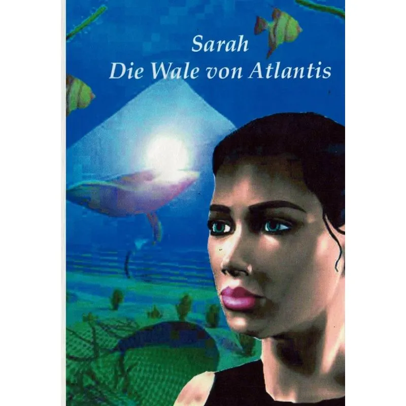 Sarah die Wale von Atlantis