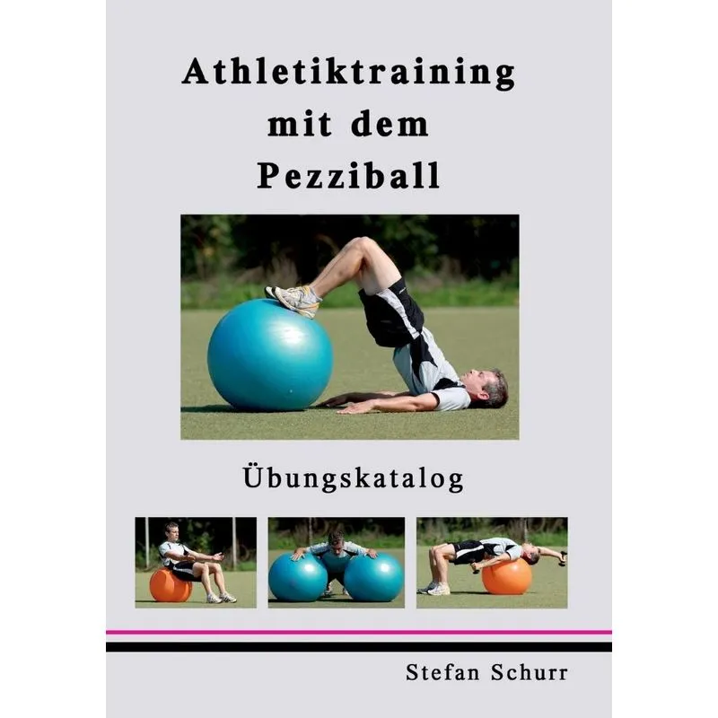 Athletiktraining mit dem Pezziball