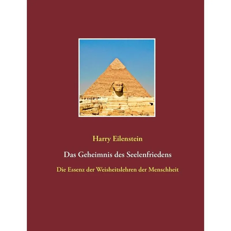 Das Geheimnis des Seelenfriedens