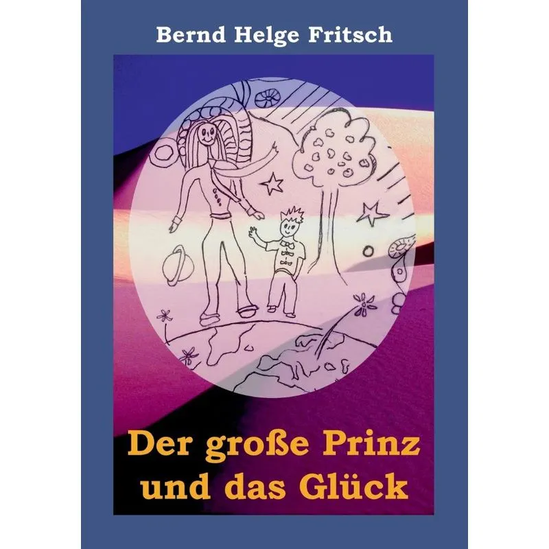 Der große Prinz und das Glück