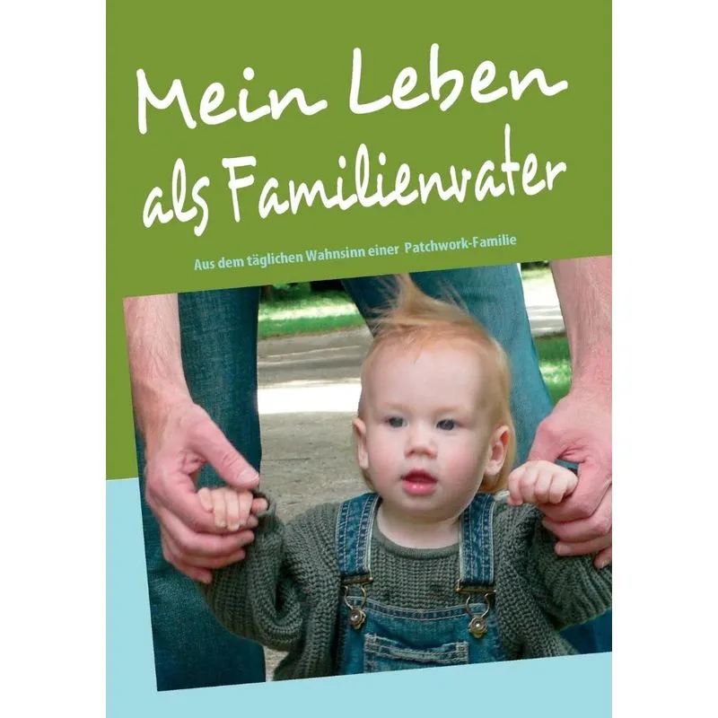 Mein Leben als Familienvater
