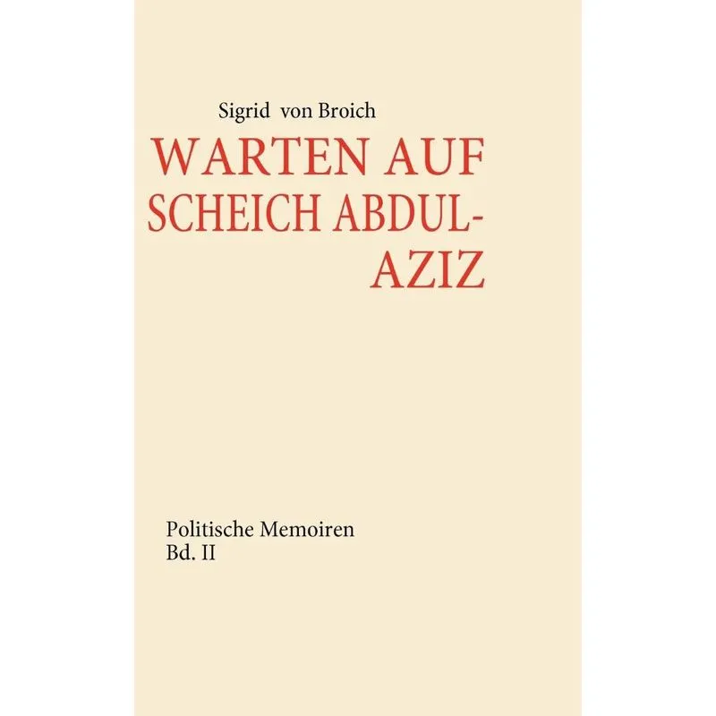 WARTEN AUF SCHEICH ABDUL-AZIZ