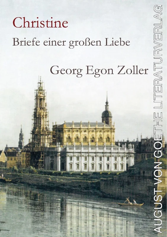 Christine: Briefe einer großen Liebe