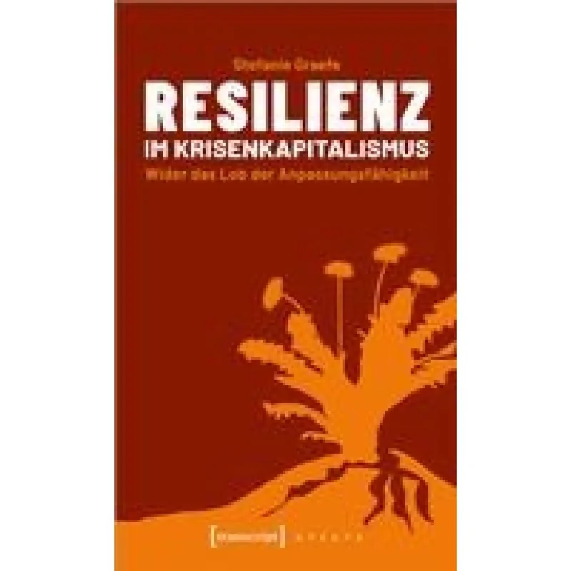 Resilienz im Krisenkapitalismus