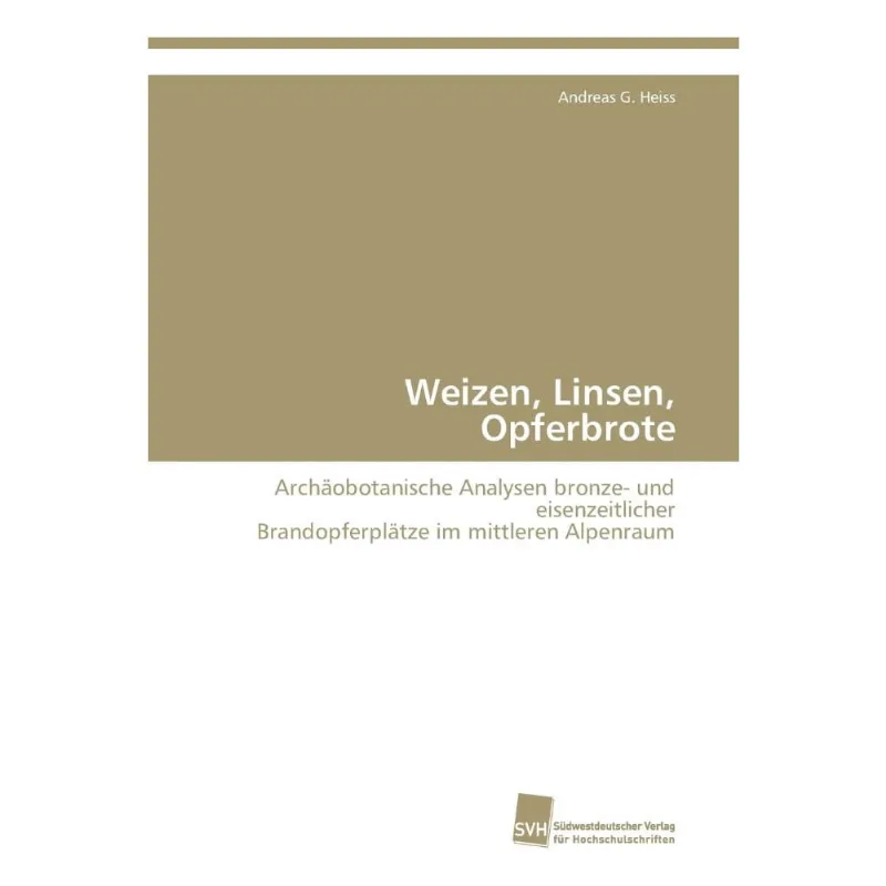 Weizen, Linsen, Opferbrote