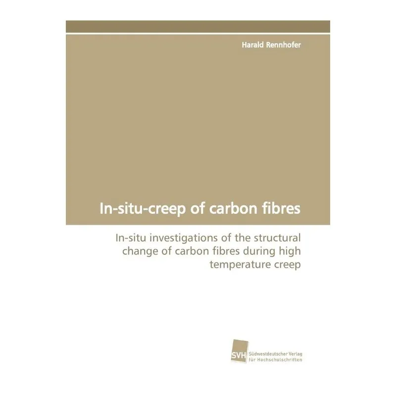 In-situ-creep of carbon fibres