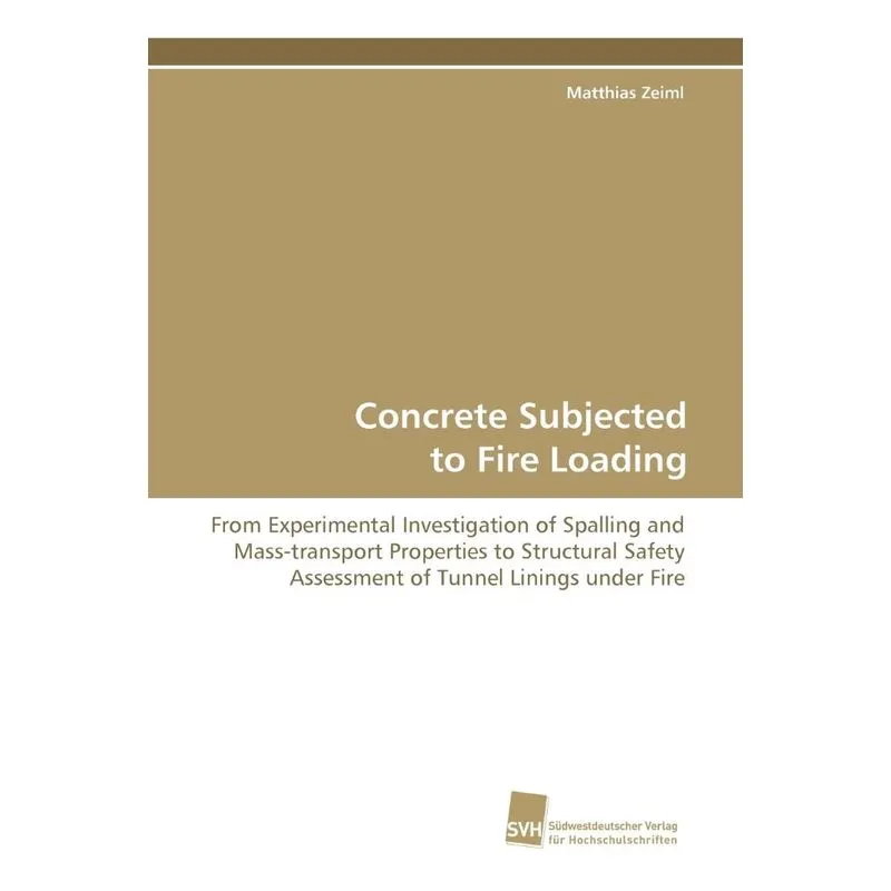 Concrete Subjected to Fire Loading