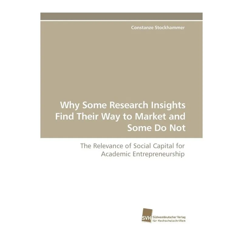 Why Some Research Insights Find Their Way to Market and Som
