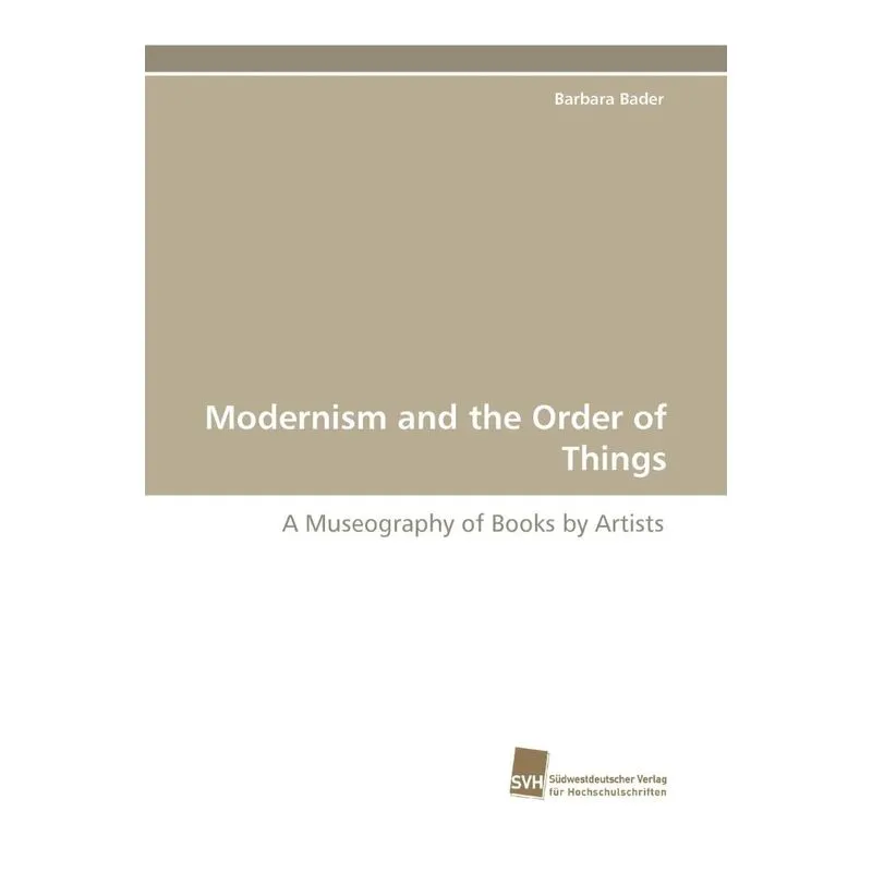 Modernism and the Order of Things