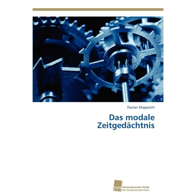Das Modale Zeitgedächtnis