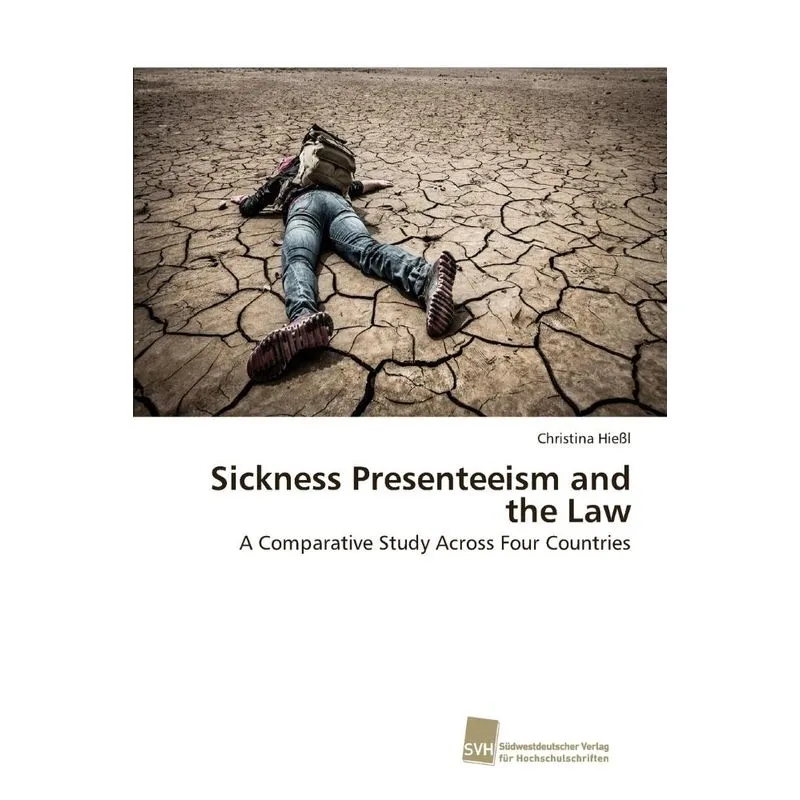 Sickness Presenteeism and the Law
