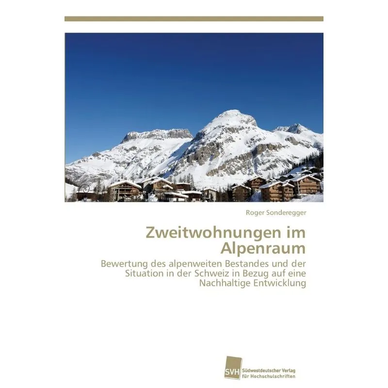 Zweitwohnungen im Alpenraum