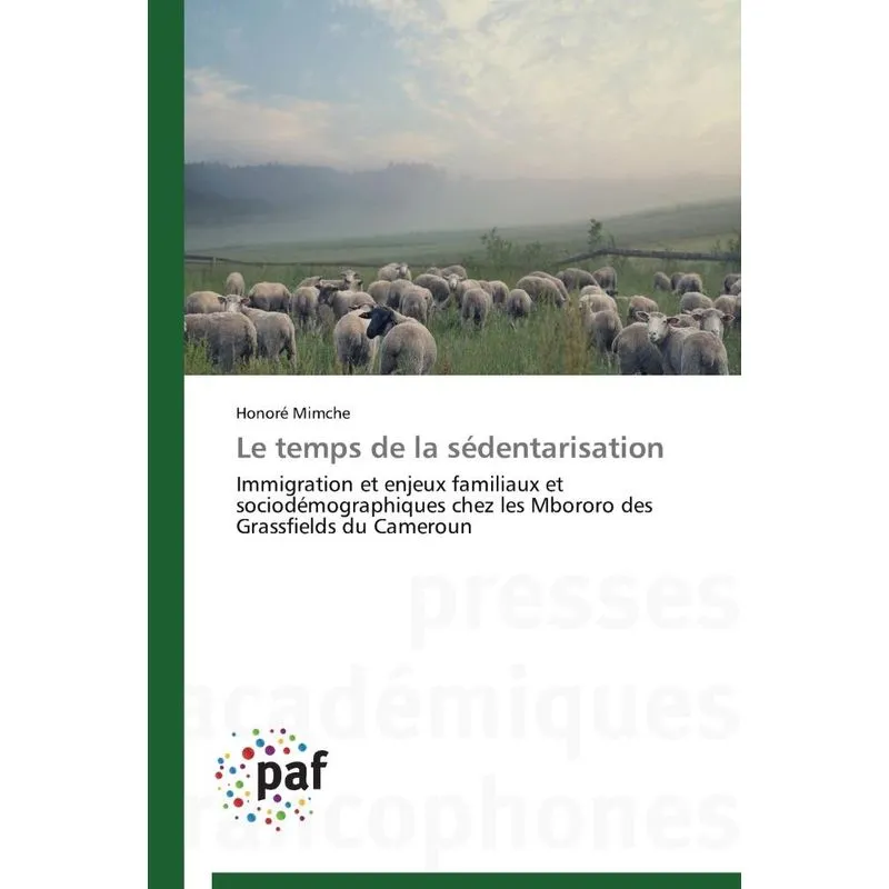 Le temps de la sédentarisation