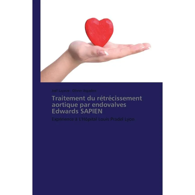 Traitement du rétrécissement aortique par endovalves edward