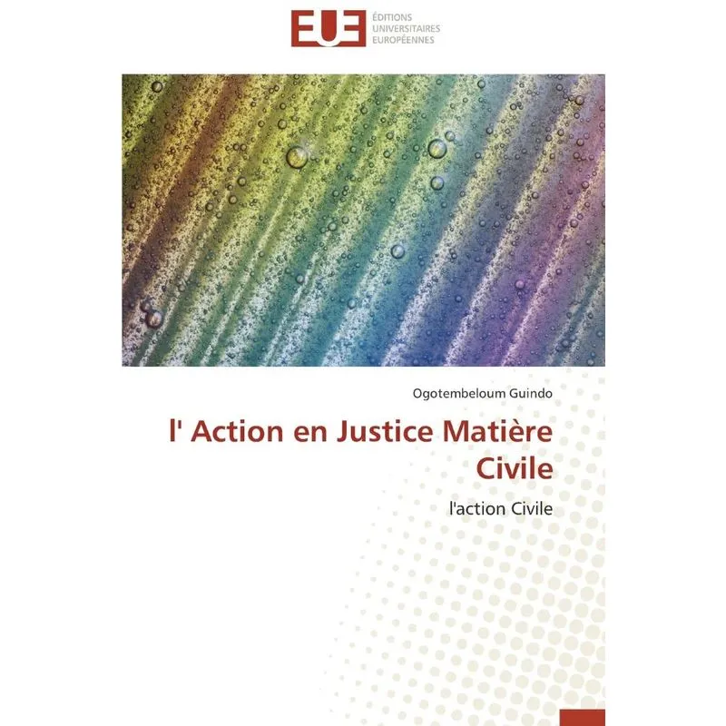 L action en justice matière civile