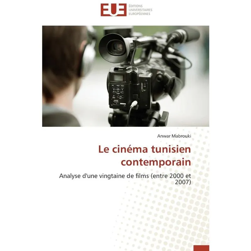 Le cinéma tunisien contemporain