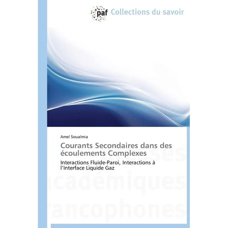 Courants secondaires dans des écoulements complexes