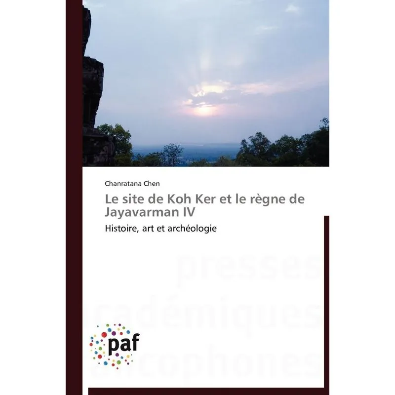 Le site de koh ker et le règne de jayavarman iv