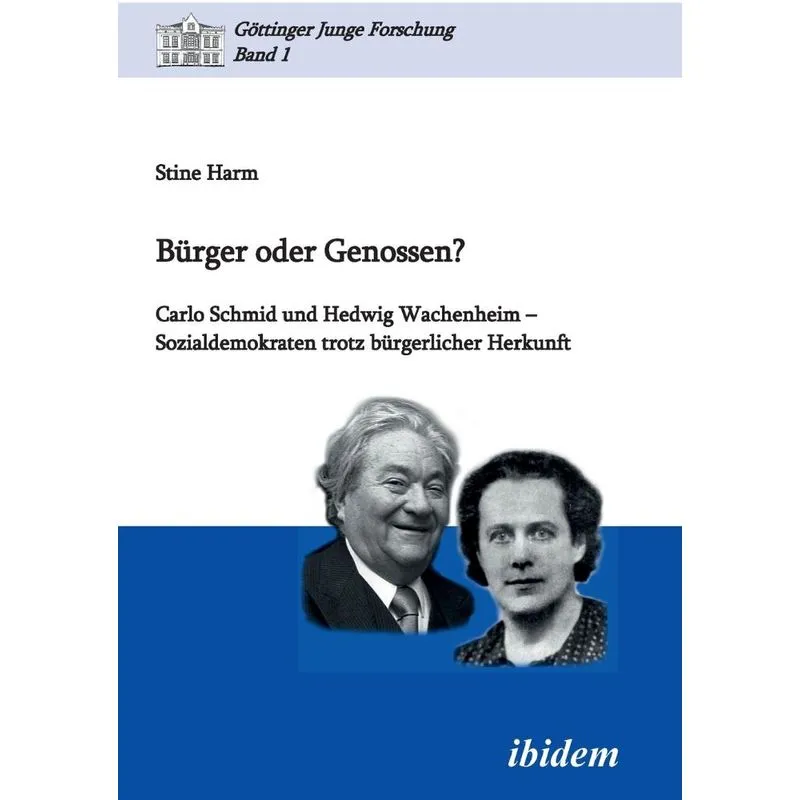 Bürger Oder Genossen? Carlo Schmid Und Hedwig Wachenheim -