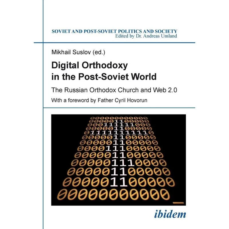 Digital Orthodoxy In The Post-soviet World. The Russian Ort