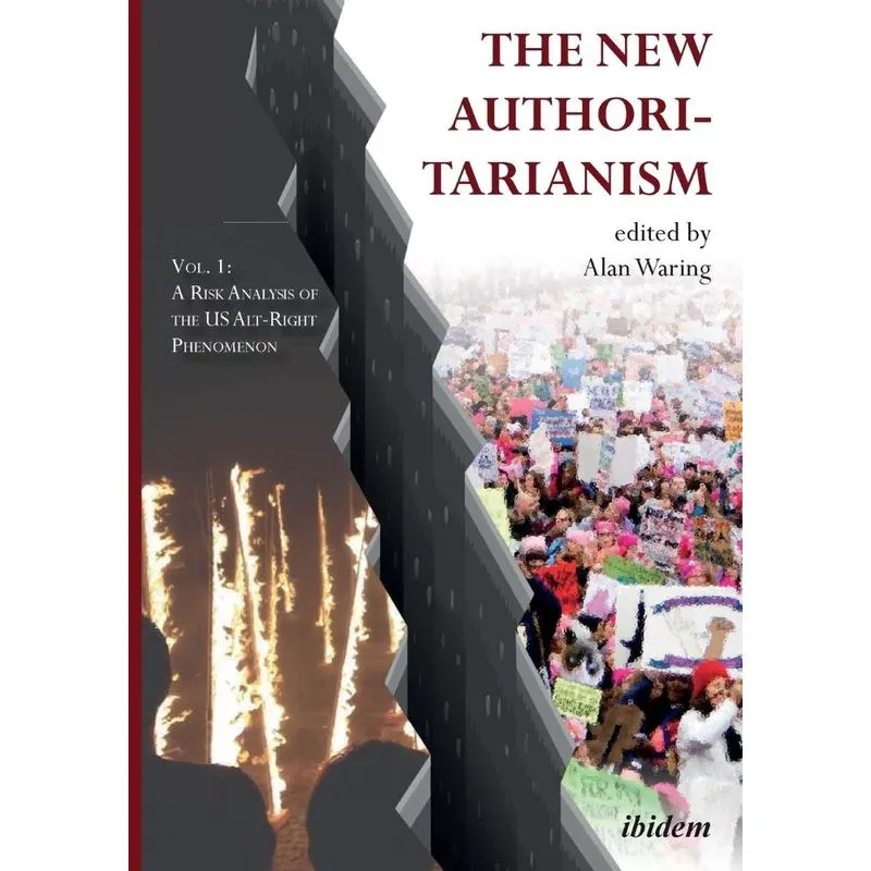 The New Authoritarianism. Vol 1