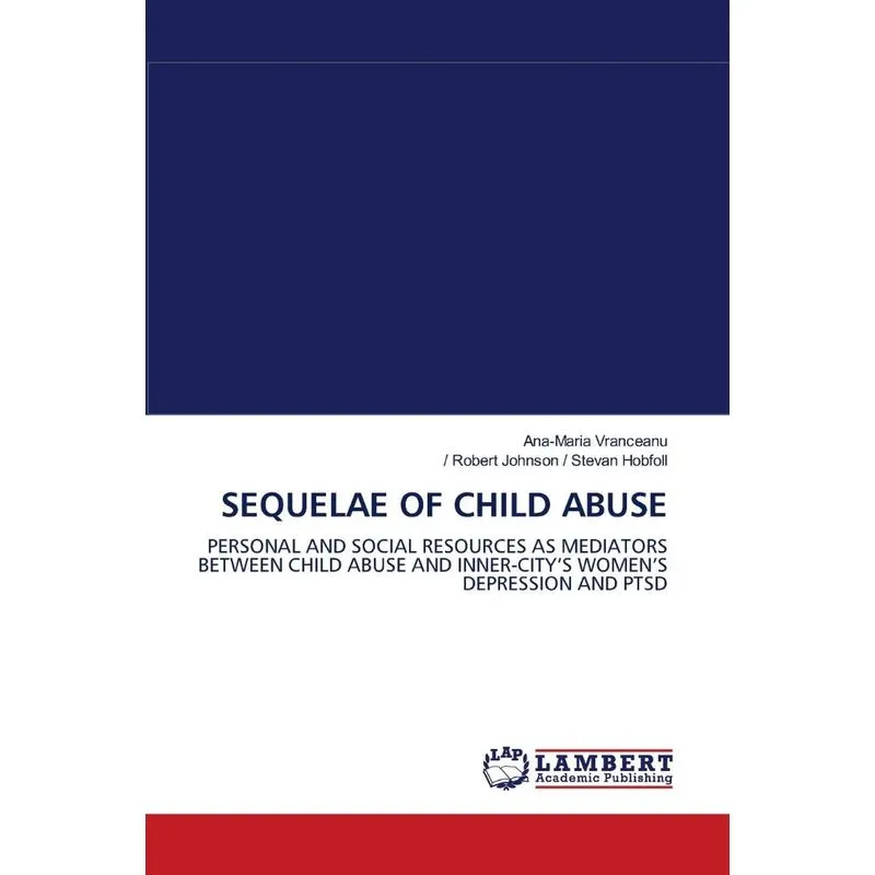 SEQUELAE OF CHILD ABUSE