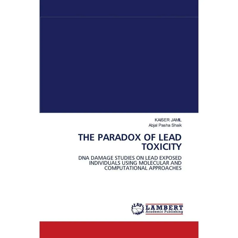 THE PARADOX OF LEAD TOXICITY
