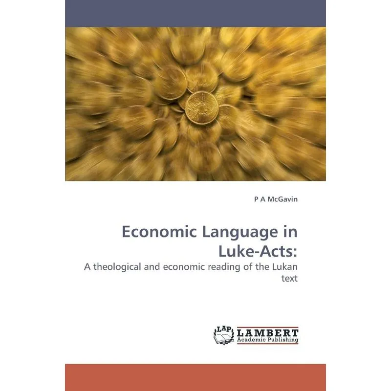 Economic Language in Luke-Acts