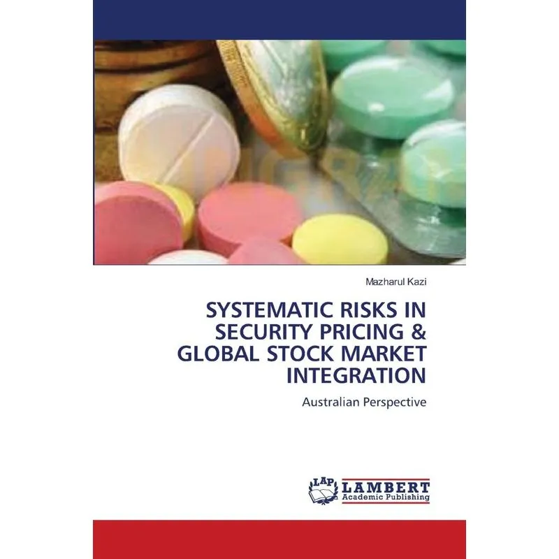 SYSTEMATIC RISKS IN SECURITY PRICING