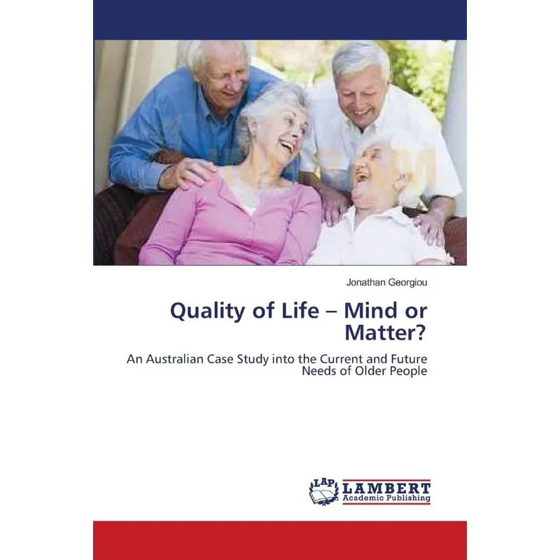 Quality of Life - Mind or Matter?