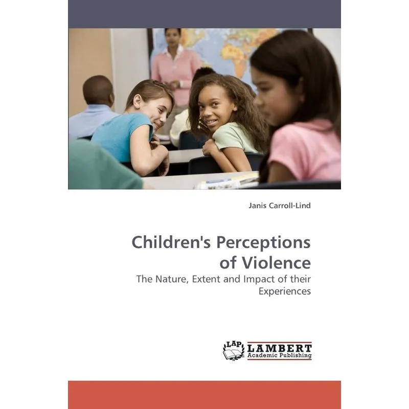 Childrens Perceptions of Violence