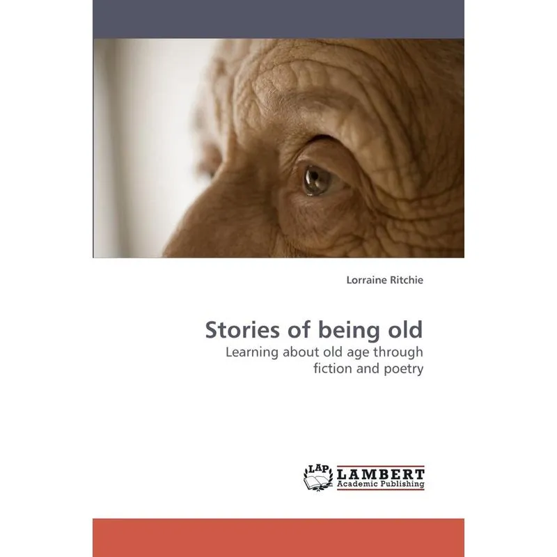 Stories of being old