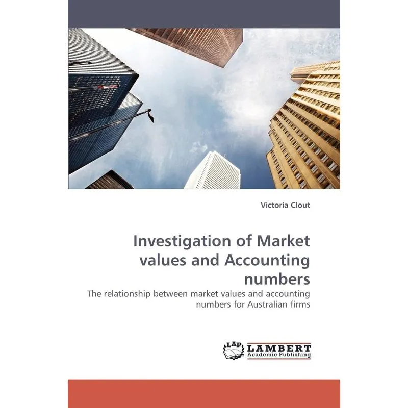 Investigation Of Market Values And Accounting Numbers