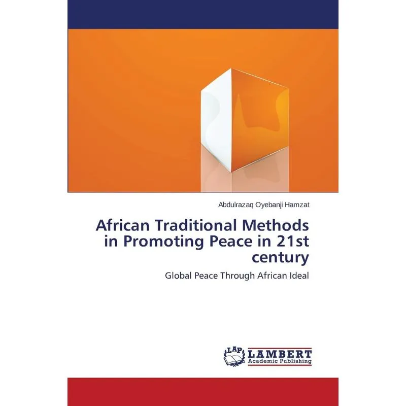 African Traditional Methods in Promoting Peace in 21st cent